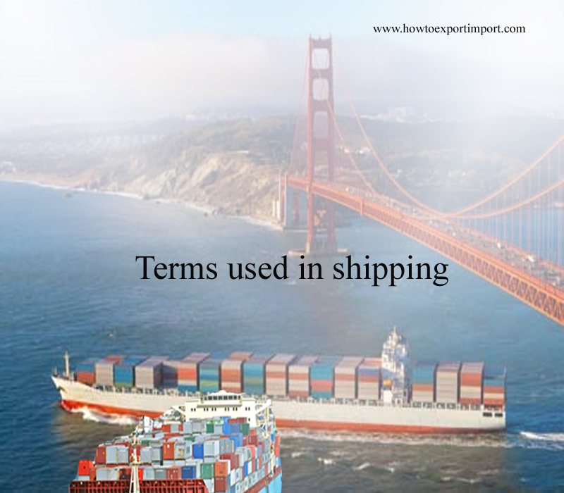 Terms used in shipping such as Bonded Warehouse,Booking Number,Booking